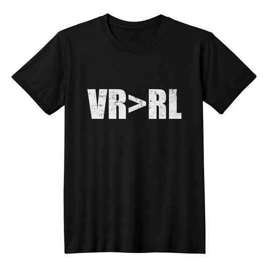 VR or Real Life T shirt